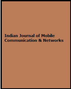 Indian Journal of Mobile Communication & Networks