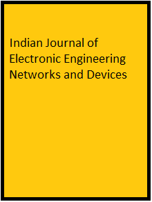 Indian Journal of Electronic Engineering Networks and Devices