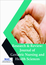 Research & Review Journal of Geriatric Nursing and Health Sciences
