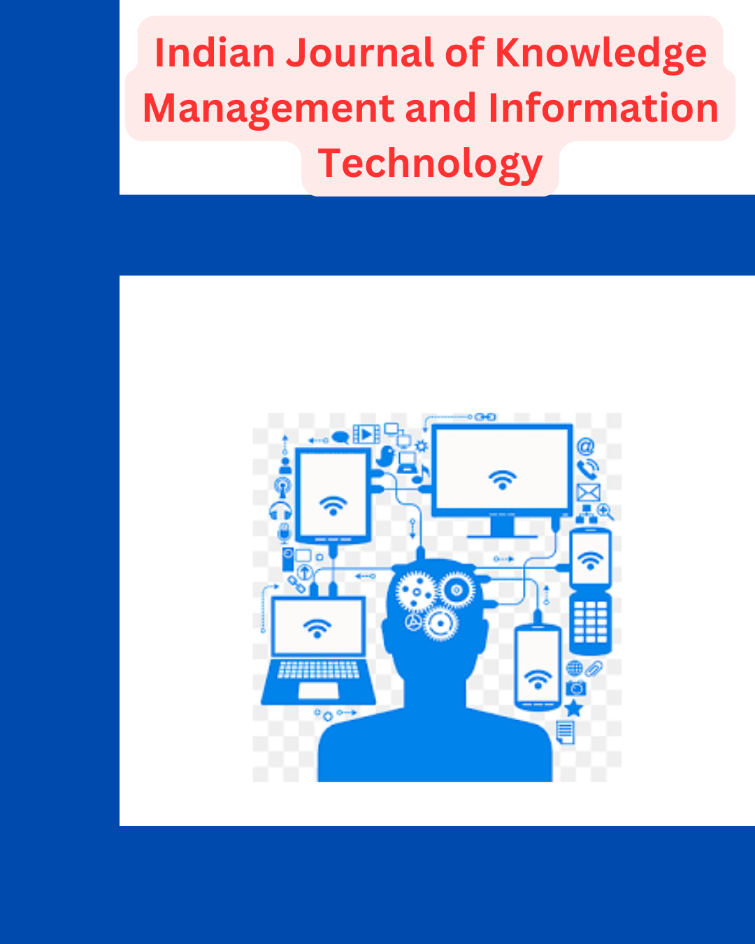 Indian Journal of Knowledge Management & Information Technology
