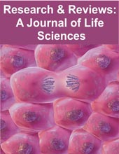 Research and Reviews: A Journal of Life Sciences