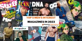Top 5 Men’s Interest Magazines in 2023