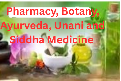 Pharmacy, Botany And Ayurveda Medicine