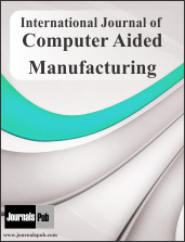International Journal of Computer Aided Manufacturing