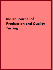 Indian Journal of Production and Quality Testing