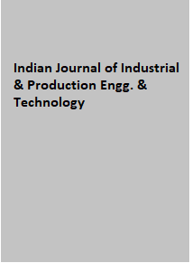 Indian Journal of Industrial & Production Engg. & Technology