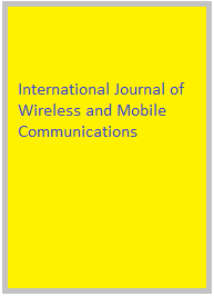 International Journal of Wireless and Mobile Communications