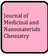Journal of Medicinal and Nanomaterials Chemistry