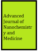 Advanced Journal of Nanochemistry and Medicine