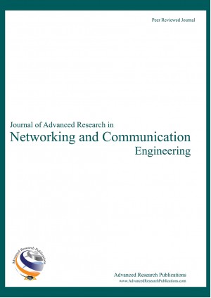 Journal of Advanced Research in Networking and Communication Engineering