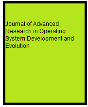 Journal of Advanced Research in Operating System Development and Evolution