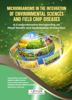 Microorganisms in the Integration of Environmental Sciences and Field Crop Diseases