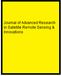 Journal of Advanced Research in Satellite Remote Sensing & Innovations