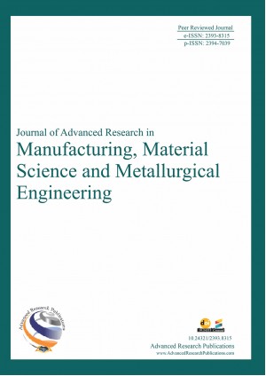 Journal of Advanced Research in Manufacturing, Material Science and Metallurgical Engineering