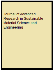 Journal of Advanced Research in Sustainable Material Science and Engineering