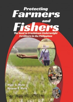 Protecting Farmers and Fishers The Need to Crackdown Underweight Fertilizers in the Philippines