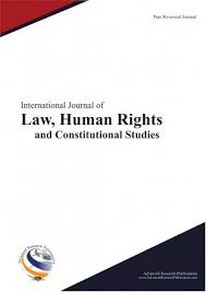 International Journal of Law, Human Rights and Constitutional Studies