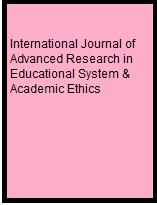 International Journal of Advanced Research in Educational System & Academic Ethics