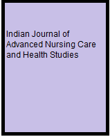 Indian Journal of Advanced Nursing Care and Health Studies