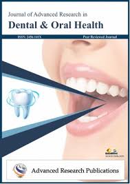 Journal of Advanced Research in Dental and Oral Health