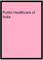 Public Healthcare of India