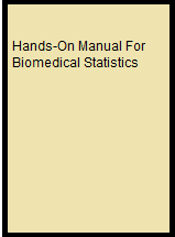 Hands-On Manual For Biomedical Statistics
