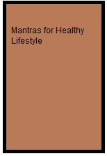 Mantras for Healthy Lifestyle