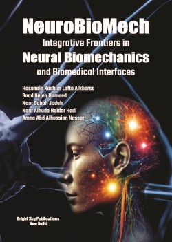 NeuroBioMech: Integrative Frontiers in Neural Biomechanics and Biomedical Interfaces