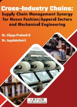 Cross-Industry Chains: Supply Chain Management Synergy for Nexus Fashion/Apparel Sectors and Mechanical Engineering