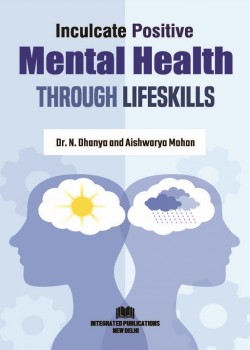 Inculcate Positive Mental Health through Lifeskills